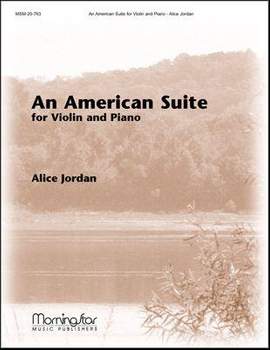 Alice Jordan: An American Suite for Violin and Piano