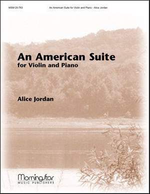 Alice Jordan: An American Suite for Violin and Piano