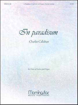 Charles Callahan: In paradisum