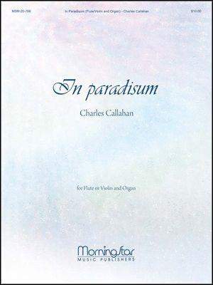 Charles Callahan: In paradisum