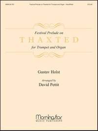 Gustav Holst_David Howard Pettit: Festival Prelude on Thaxted for Trumpet and Organ