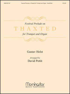 Gustav Holst_David Howard Pettit: Festival Prelude on Thaxted for Trumpet and Organ