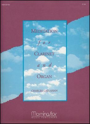 Charles Callahan: Meditation for Clarinet and Organ