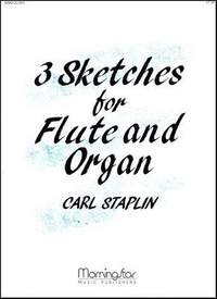 Carl Staplin: Three Sketches for Flute and Organ