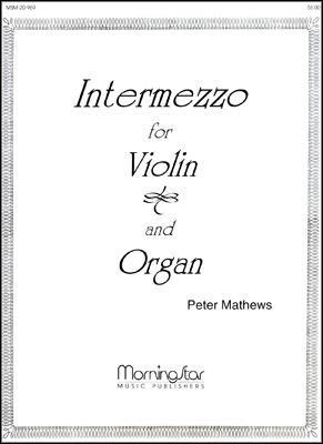 Peter Mathews: Intermezzo for Violin and Organ