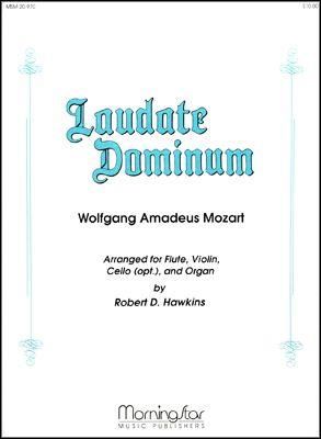 Wolfgang Amadeus Mozart_Robert D. Hawkins: Laudate Dominum