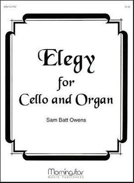 Sam Batt Owens: Elegy for Cello and Organ