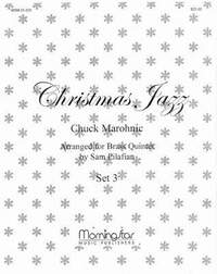 Sam Pilafian_Chuck Marohnic: Christmas Jazz for Brass Quintet, Set 3