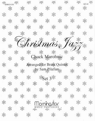 Sam Pilafian_Chuck Marohnic: Christmas Jazz for Brass Quintet, Set 3