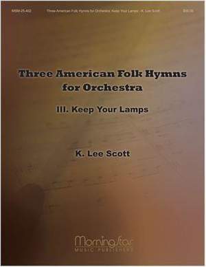 K. Lee Scott: American Folk Hymns for Orchestra