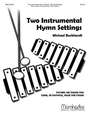 Michael Burkhardt: Two Instrumental Hymn Settings