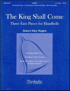 Sharon Elery Rogers: The King Shall Come