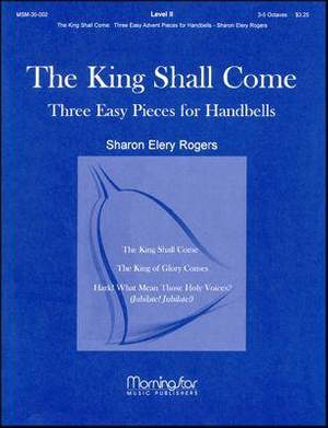 Sharon Elery Rogers: The King Shall Come