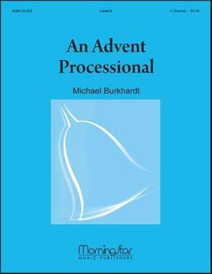 Michael Burkhardt: An Advent Processional