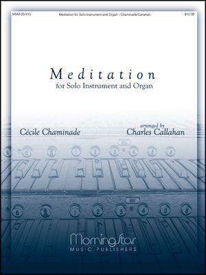 Cécile Chaminade_Charles Callahan: Meditation for Solo Instrument and Organ