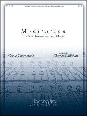 Cécile Chaminade_Charles Callahan: Meditation for Solo Instrument and Organ
