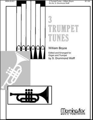 William Boyce_S. Drummond Wolff: Three Trumpet Tunes for Solo Trumpet and Organ