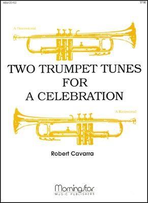 Robert Cavarra: Two Trumpet Tunes for a Celebration