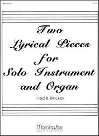 Fred B. Binckes: Two Lyrical Pieces for Solo Inst. and Organ