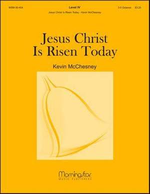 Kevin McChesney_Robert A. Hobby: Jesus Christ Is Risen Today