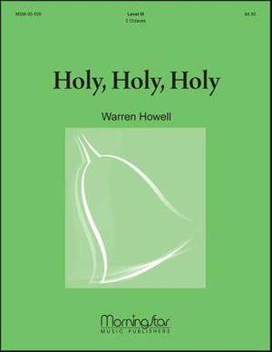 Warren Howell: Holy, Holy, Holy
