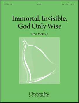 Ron Mallory: Immortal, Invisible, God Only Wise