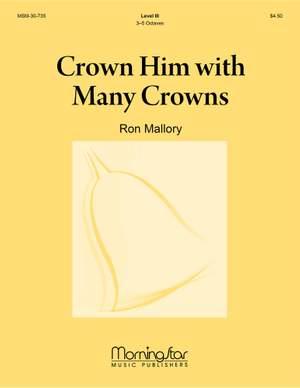 Ron Mallory: Crown Him with Many Crowns