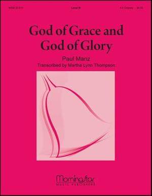 Paul Manz_Martha Lynn Thompson: God of Grace and God of Glory