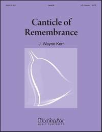 J. Wayne Kerr: Canticle of Remembrance