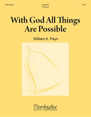 William A. Payn: With God All Things Are Possible