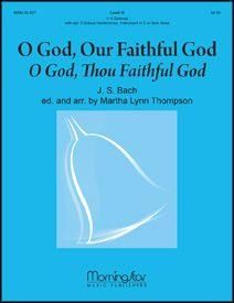 Johann Sebastian Bach_Martha Lynn Thompson: O God, Our Faithful God