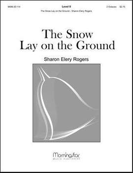 Sharon Elery Rogers: The Snow Lay on the Ground