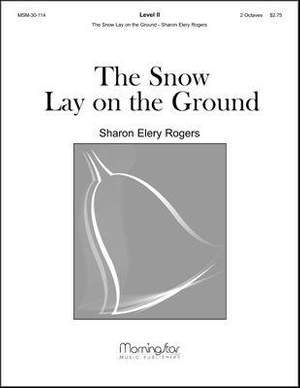 Sharon Elery Rogers: The Snow Lay on the Ground