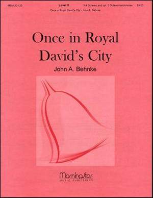 John A. Behnke: Once in Royal David's City