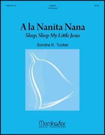 Sondra K. Tucker: A la Nanita Nana