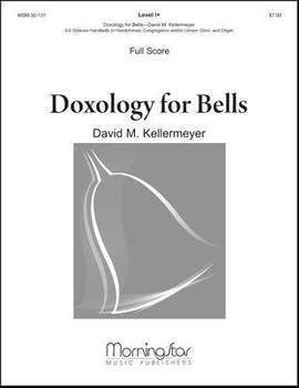 David M. Kellermeyer: Doxology for Bells