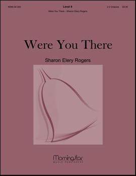 Sharon Elery Rogers: Were You There?