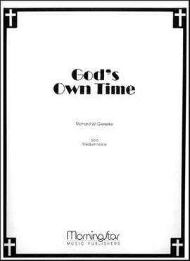Richard W. Gieseke: God's Own Time