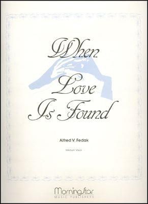 Alfred V. Fedak: When Love Is Found