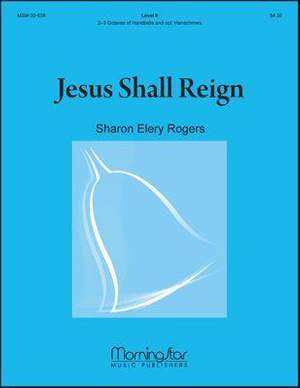 Sharon Elery Rogers: Jesus Shall Reign