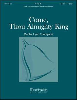 Martha Lynn Thompson_Albert L. Travis: Come, Thou Almighty King