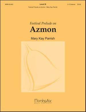 Mary Kay Parrish: Festival Prelude on Azmon