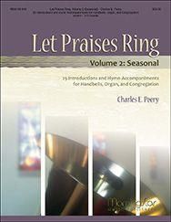 Charles E. Peery: Let Praises Ring, Volume 2