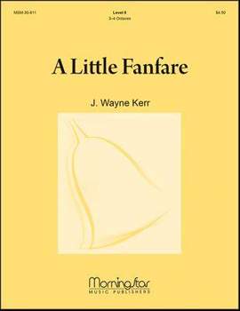 J. Wayne Kerr: A Little Fanfare