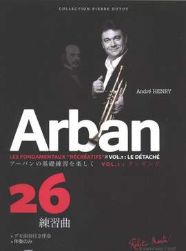 André Henry: Arban les Fondamentaux Recreatifs Vol. 1 Japonais