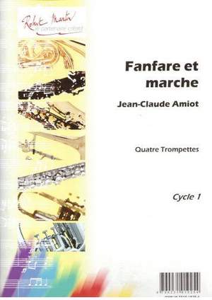 Jean Claude Amiot: Fanfare et Marche