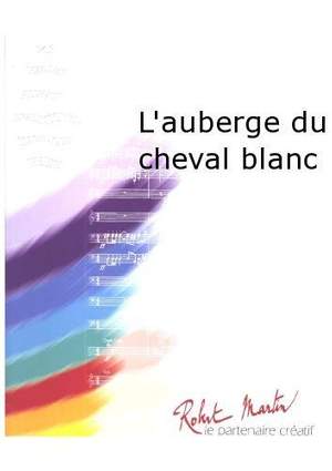 Ralph Benatzky: L'Auberge du Cheval Blanc