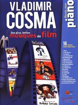 Vladimir Cosma: Vladimir Cosma : Ses plus belles Musiques de Film