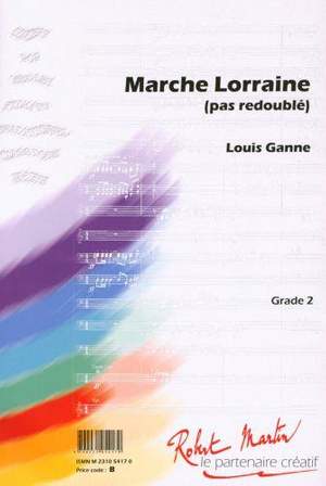 Louis Ganne: Marche Lorraine (Pas Redouble)