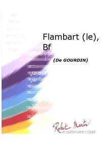 Gourdin: Flambart (le), Batterie Fanfare
